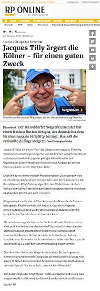 ">RP ONLINE, 26.10.2017 [http://www.rp-online.de/nrw/staedte/duesseldorf/duesseldorf-jacques-tilly-designt-button-fuer-strassenzeitung-fiftyfifty-aid-1.7167891]