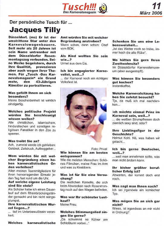 Fragenbogen in der Zeitschrift "Tusch", März 2006 Artikel im Wortlaut [/pressespiegel/2006/p-2006-03-00-tusch-fragenbogen/p-2006-03-00-tusch-fragenbogen-txt/]