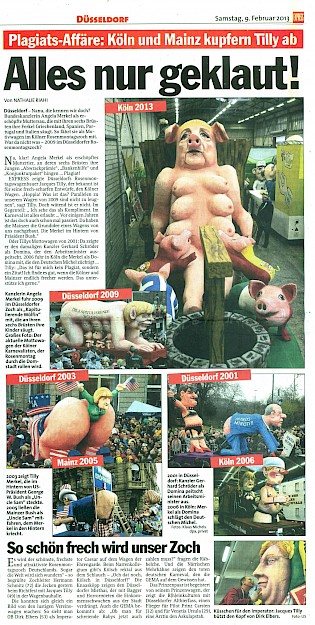 Express, 9.2.2013 Artikel und Fotos auf Express.de [http://www.express.de/karneval-in-duesseldorf/alles-nur-geklaut--plagiats-affaere--koeln-und-mainz-kupfern-tilly-ab,5064818,21704464.html]