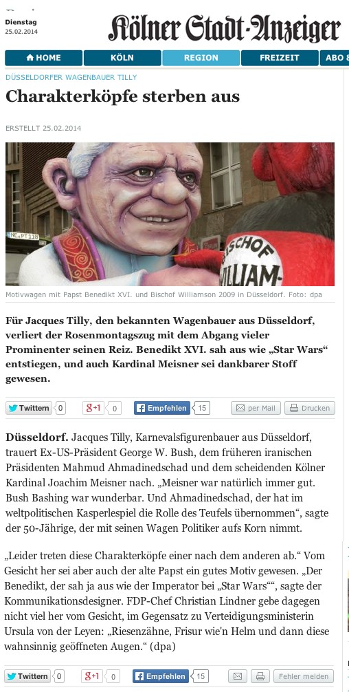 Kölner Stadtanzeiger, 25.2.2014 Artikel im Wortlaut auf ksta.de [http://www.ksta.de/region/-duesseldorfer-wagenbauer-tilly-karneval-ohne--star-wars--papst,15189102,26341040.html]