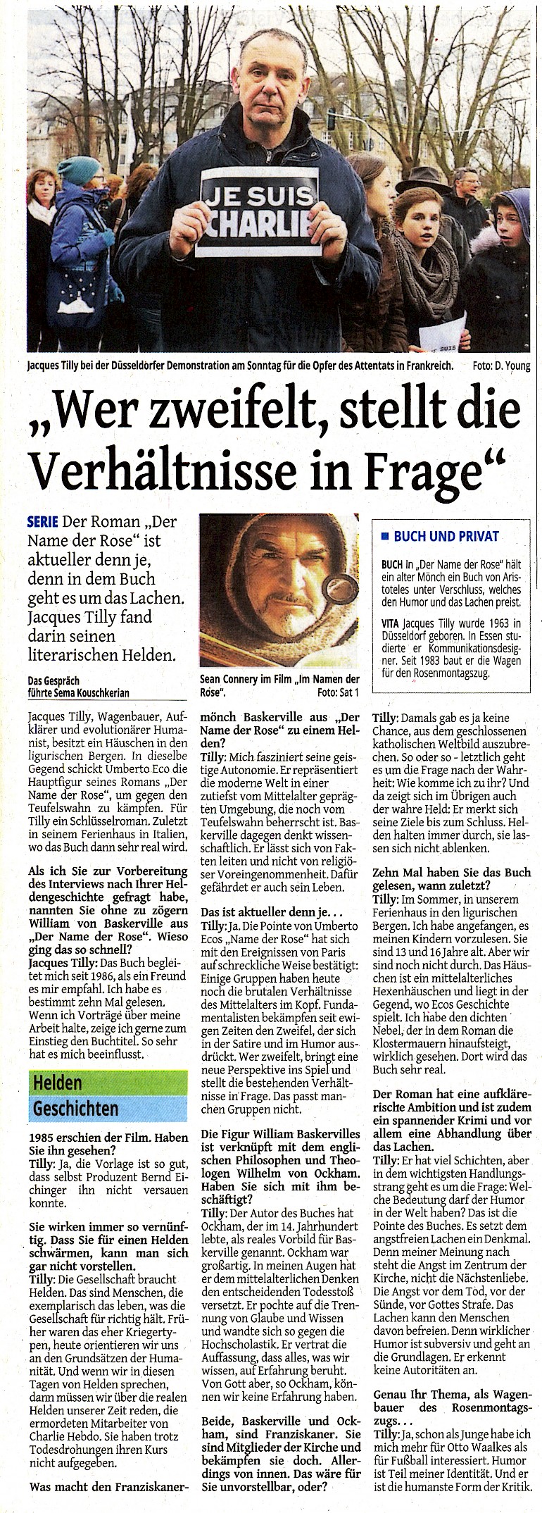 Westdeutsche Zeitung, 13.1.2015 Artikel im Wortlaut auf WZ newsline [http://www.wz-newsline.de/lokales/duesseldorf/specials/heldengeschichten/jacques-tilly-wer-zweifelt-stellt-die-verhaeltnisse-in-frage-1.1835243]
