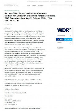 WDR Pressemitteilung mit Sendeterminen [https://presse.wdr.de/plounge/tv/wdr_fernsehen/2016/01/20160122_jacques_tilly.html]