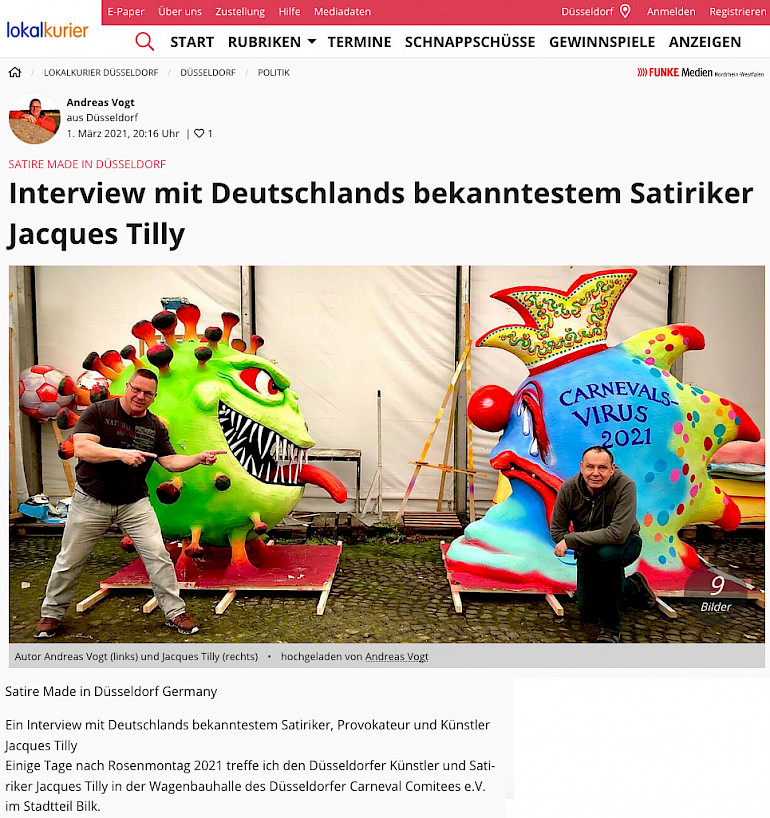 Lokalkurier Düsseldorf, 1.3.2021, Interview im Wortlaut [https://www.lokalkompass.de/duesseldorf/c-politik/interview-mit-deutschlands-bekanntestem-satiriker-jacques-tilly_a1531763]